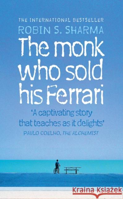 The Monk Who Sold his Ferrari Sharma Robin 9780007848423