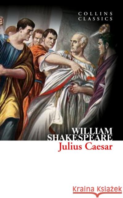 Julius Caesar William Shakespeare 9780007925469 HarperCollins Publishers