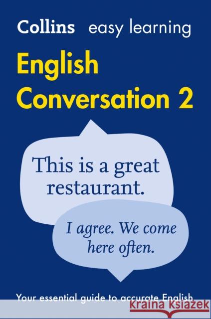 Easy Learning English Conversation Book 2: Your Essential Guide to Accurate English  Collins Dictionaries 9780008101756 HarperCollins Publishers