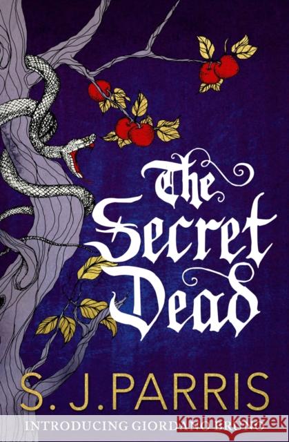 The Secret Dead: A Novella S. J. Parris 9780008102098 HarperCollins Publishers