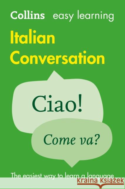 Easy Learning Italian Conversation: Trusted Support for Learning Collins Dictionaries 9780008111991 HarperCollins Publishers
