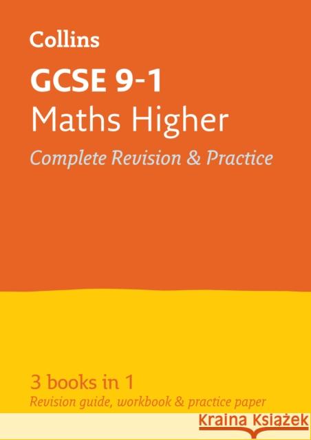 GCSE 9-1 Maths Higher All-in-One Complete Revision and Practice: Ideal for the 2024 and 2025 Exams Collins GCSE 9780008112523 HarperCollins Publishers