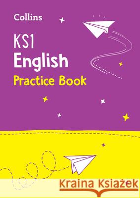 KS1 English Practice Book: Ideal for Use at Home Collins KS1 9780008112738 COLLINS EDUCATIONAL CORE LIST