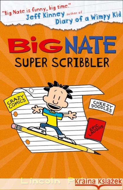 Big Nate Super Scribbler Lincoln Peirce 9780008113414