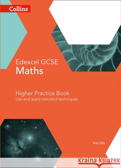 GCSE Maths Edexcel Higher Practice Book Rob Ellis 9780008113872