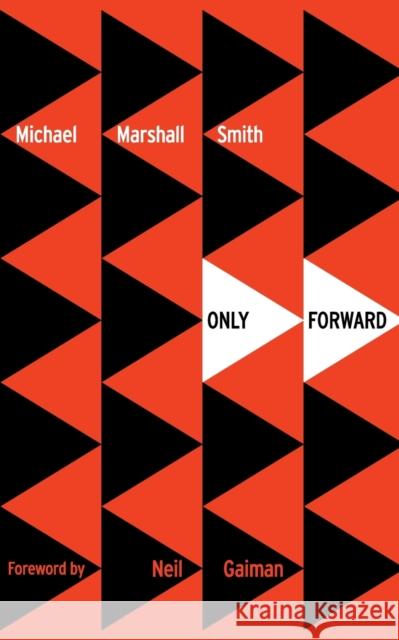 Only Forward Michael Marshall Smith 9780008117443 HarperCollins Publishers