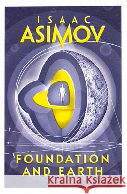 Foundation and Earth Asimov, Isaac 9780008117535 HarperCollins Publishers