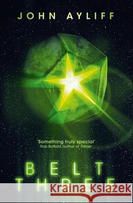 Belt Three John Ayliff 9780008120467 Voyager