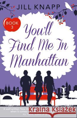 You'll Find Me in Manhattan Jill Knapp   9780008122843 HarperImpulse