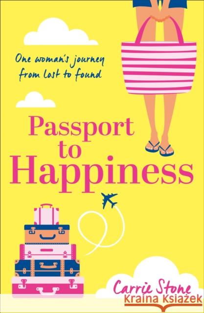 Passport to Happiness Carrie Stone   9780008123109 HarperImpulse