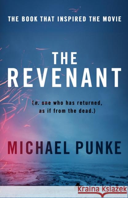 The Revenant Michael Punke 9780008124021