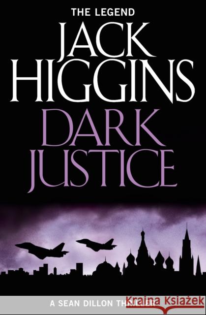 Dark Justice Jack Higgins 9780008124939