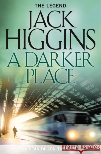 A Darker Place Jack Higgins 9780008124977