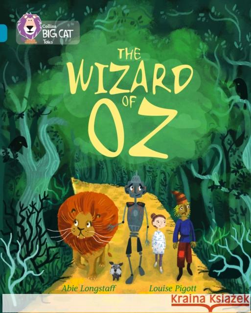 The Wizard of Oz: Band 13/Topaz Abie Longstaff Cliff Moon 9780008127756 HarperCollins UK