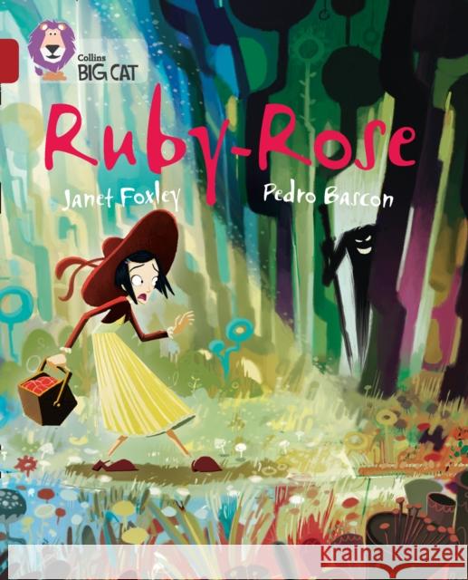 Ruby-Rose: Band 14/Ruby Foxley, Janet 9780008127794