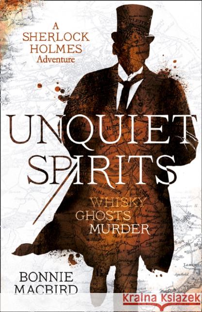 Unquiet Spirits: Whisky, Ghosts, Murder MacBird, Bonnie 9780008129743 HarperCollins Publishers