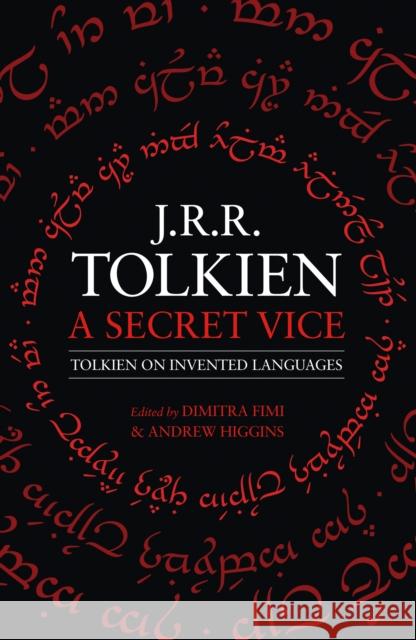 A Secret Vice: Tolkien on Invented Languages Tolkien, John R. R. 9780008131418 HarperCollins Publishers