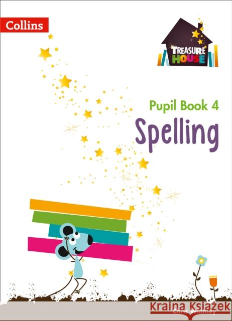 Spelling Year 4 Pupil Book Chris Whitney 9780008133399 COLLINS EDUCATIONAL CORE LIST