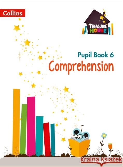 Comprehension Year 6 Pupil Book Abigail Steel 9780008133436 HarperCollins Publishers