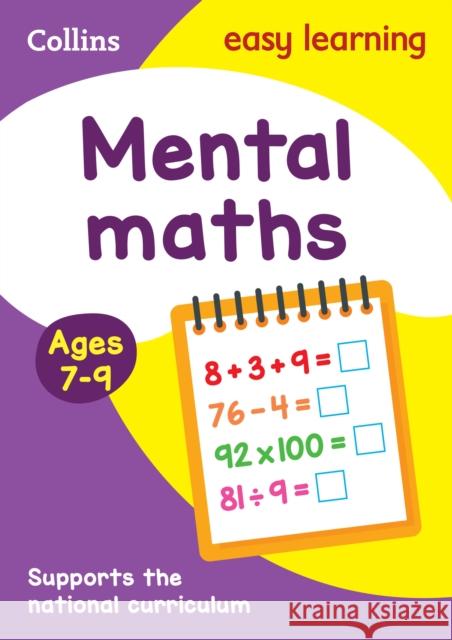 Mental Maths Ages 7-9: Prepare for School with Easy Home Learning Collins Easy Learning 9780008134235 HarperCollins Publishers