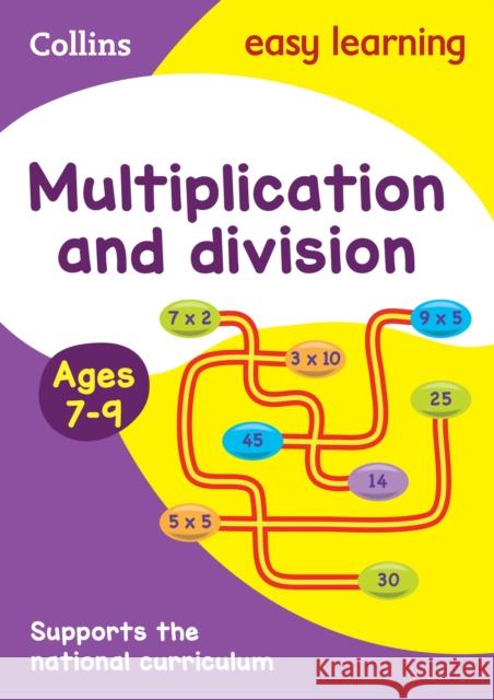 Multiplication and Division Ages 7-9: Ideal for Home Learning Collins Easy Learning 9780008134266 HarperCollins Publishers
