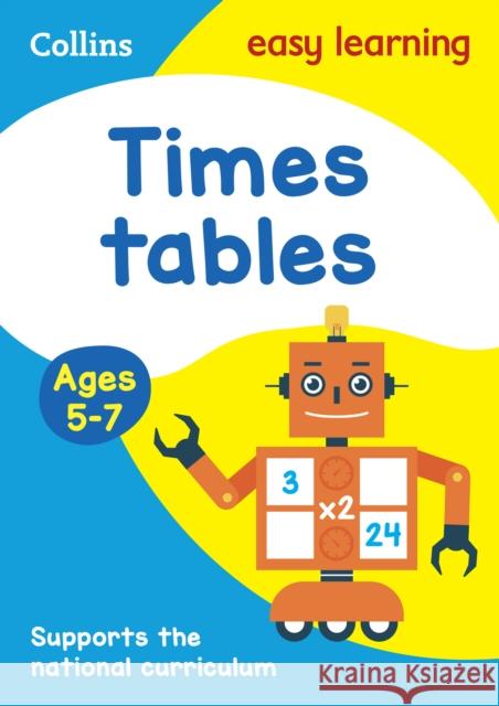 Times Tables Ages 5-7: Prepare for School with Easy Home Learning Collins Easy Learning 9780008134389 HarperCollins Publishers