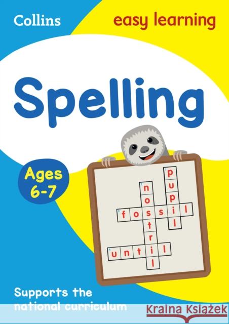 Spelling Ages 6-7: Ideal for Home Learning Collins Easy Learning 9780008134426 HarperCollins Publishers