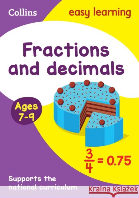 Fractions and Decimals Ages 7-9: Ideal for Home Learning Collins Easy Learning 9780008134457 HarperCollins Publishers