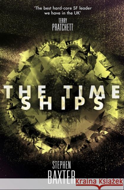 The Time Ships Stephen Baxter 9780008134549 HarperCollins Publishers