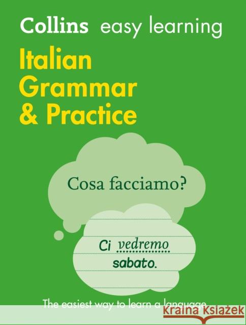 Easy Learning Italian Grammar and Practice: Trusted Support for Learning Collins Dictionaries 9780008141660