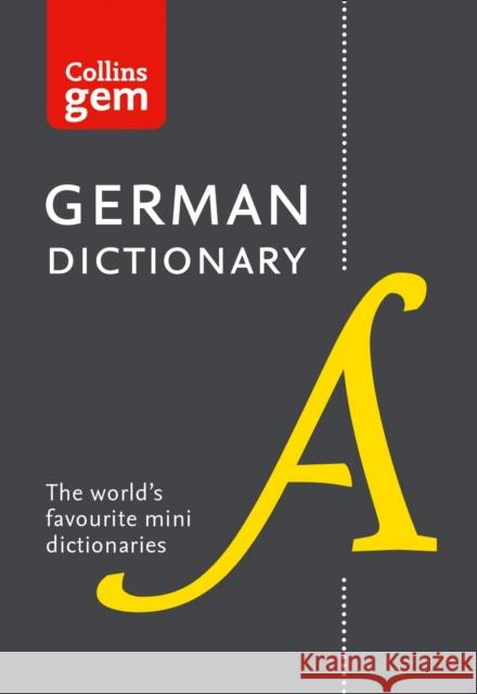 German Gem Dictionary: The World's Favourite Mini Dictionaries Collins Dictionaries 9780008141868