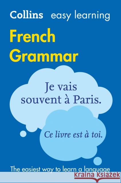 Easy Learning French Grammar: Trusted Support for Learning Collins Dictionaries 9780008141998