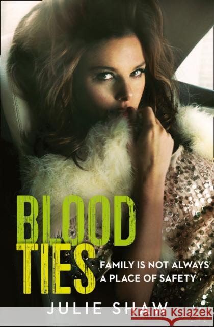 Blood Ties Julie Shaw 9780008142919 Harper Collins Paperbacks
