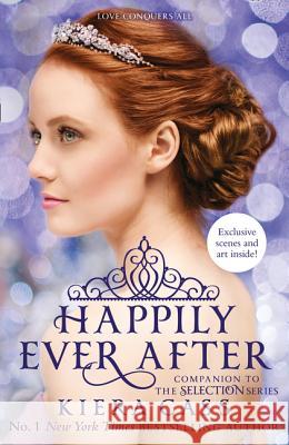 Happily Ever After Kiera Cass 9780008143664 HarperCollins Publishers