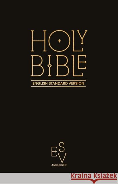 Holy Bible: English Standard Version (ESV) Anglicised Pew Bible (Black Colour) Collins Anglicised ESV Bibles 9780008146153 HarperCollins Publishers