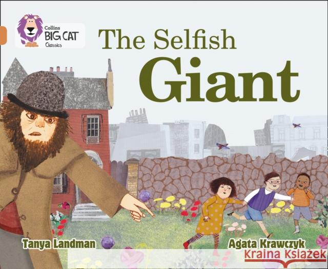 The Selfish Giant: Band 12/Copper Tanya Landman 9780008147129 COLLINS EDUCATIONAL CORE LIST