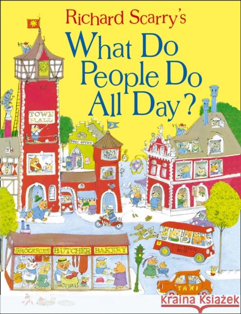 What Do People Do All Day? Richard Scarry 9780008147822 HarperCollins Publishers
