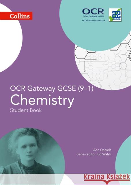 OCR Gateway GCSE Chemistry 9-1 Student Book Ann Daniels 9780008150952