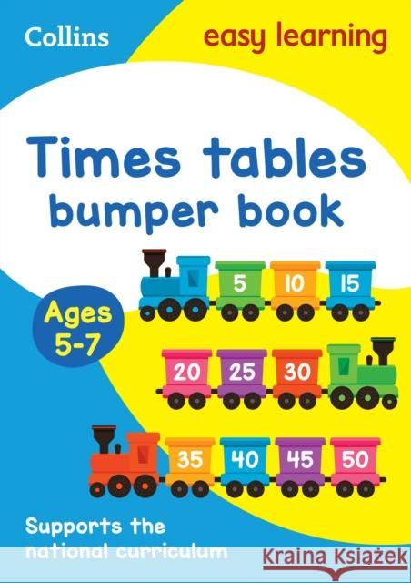 Times Tables Bumper Book Ages 5-7: Ideal for Home Learning Collins Easy Learning 9780008151485