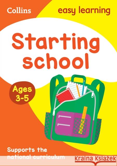 Starting School Ages 3-5: Ideal for Home Learning Collins Easy Learning 9780008151591