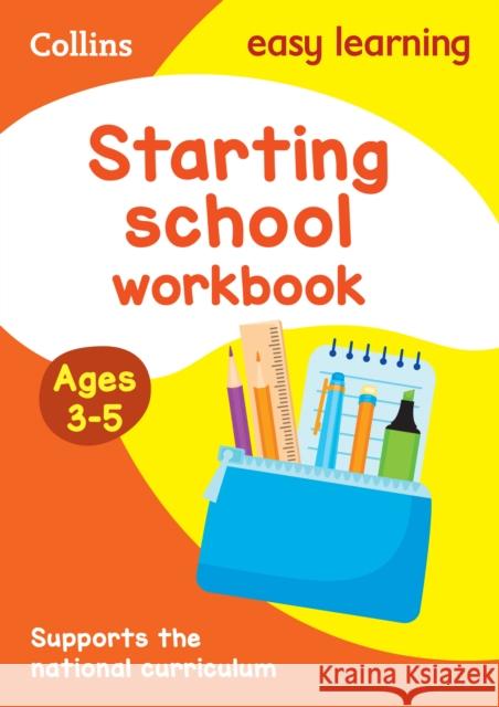 Starting School Workbook Ages 3-5: Ideal for Home Learning Collins Easy Learning 9780008151607