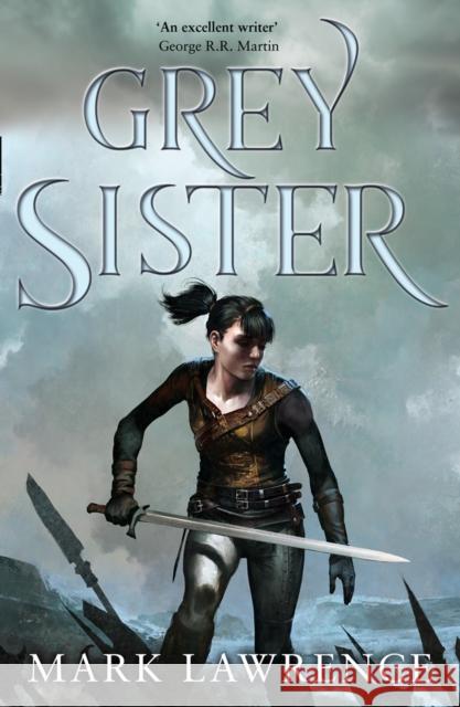 Grey Sister Mark Lawrence   9780008152376 HarperCollins Publishers