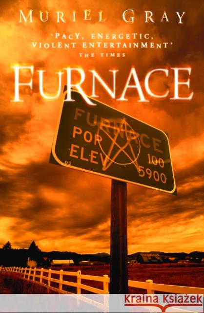 Furnace Muriel Gray 9780008158255 HARPER COLLINS PUBLISHERS