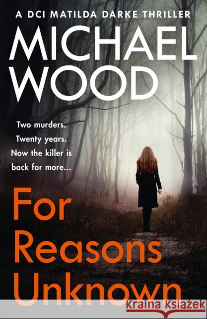 For Reasons Unknown Michael Wood   9780008158675 HarperCollins Publishers