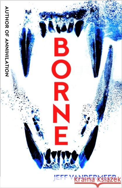 Borne VanderMeer, Jeff 9780008159214 HarperCollins Publishers