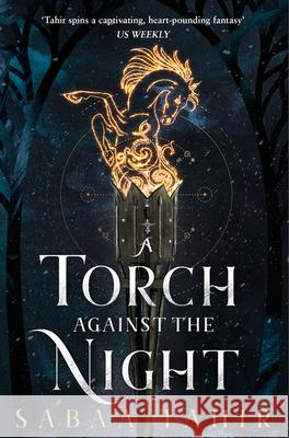 A Torch Against the Night Tahir, Sabaa 9780008160371 HarperCollins Publishers