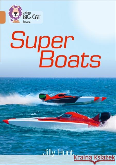 Super Boats: Band 12/Copper Jilly Hunt 9780008163815