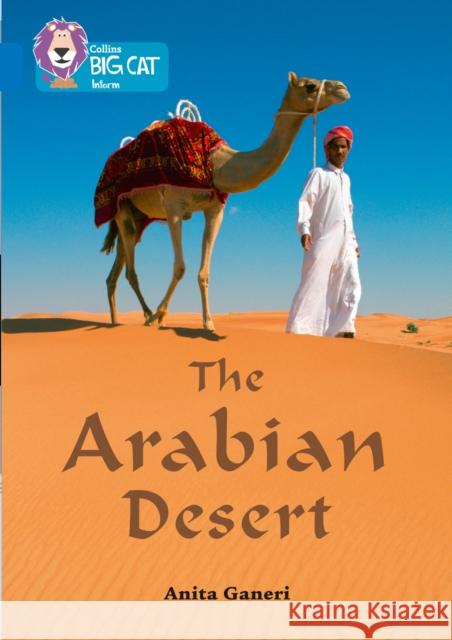 The Arabian Desert: Band 16/Sapphire Anita Ganeri 9780008163976 HarperCollins UK