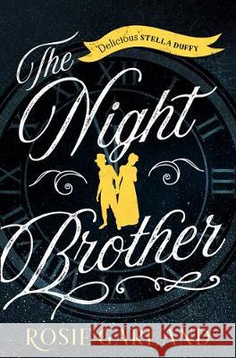 The Night Brother Garland, Rosie 9780008166137