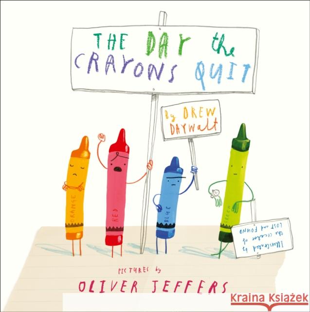 The Day The Crayons Quit Drew Daywalt 9780008167820 Harper Collins Childrens Books
